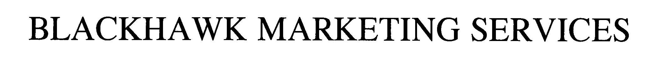 Trademark Logo BLACKHAWK MARKETING SERVICES
