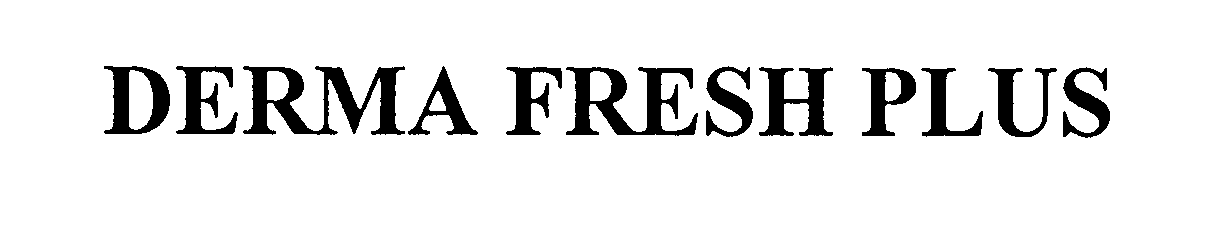 Trademark Logo DERMA FRESH PLUS