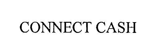 Trademark Logo CONNECT CASH