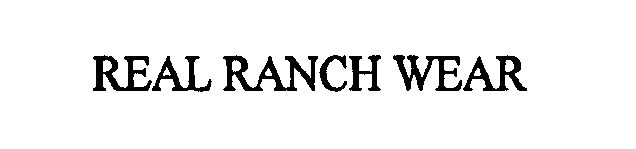 Trademark Logo REAL RANCH WEAR