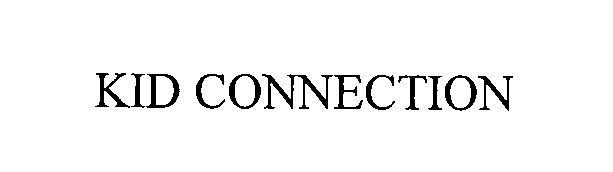 Trademark Logo KID CONNECTION