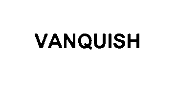  VANQUISH