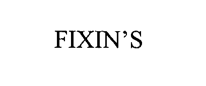  FIXIN'S