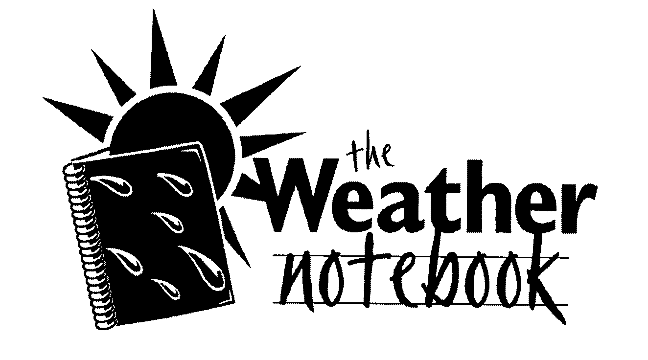  THE WEATHER NOTEBOOK