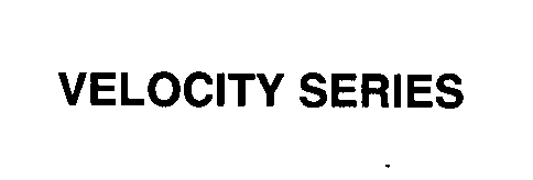 Trademark Logo VELOCITY SERIES
