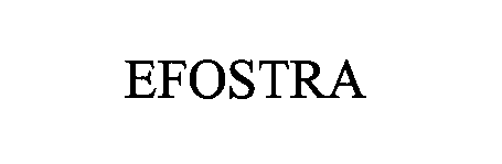 Trademark Logo EFOSTRA