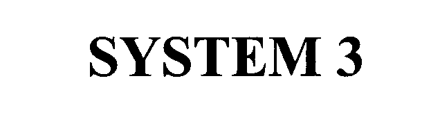 Trademark Logo SYSTEM 3