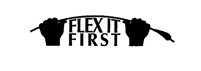 Trademark Logo FLEX IT FIRST