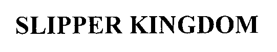 Trademark Logo SLIPPER KINGDOM