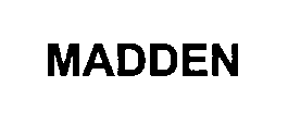 Trademark Logo MADDEN