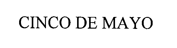 Trademark Logo CINCO DE MAYO