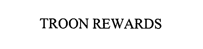 Trademark Logo TROON REWARDS
