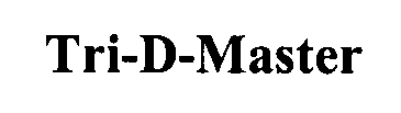 Trademark Logo TRI-D-MASTER