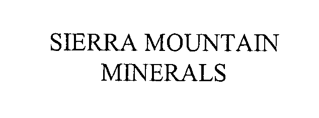  SIERRA MOUNTAIN MINERALS