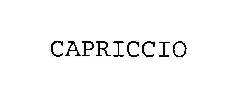 Trademark Logo CAPRICCIO