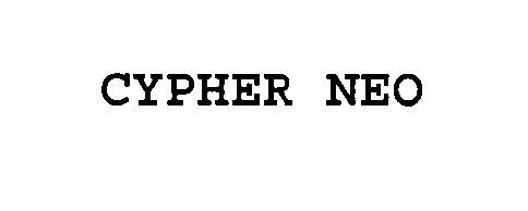  CYPHER NEO