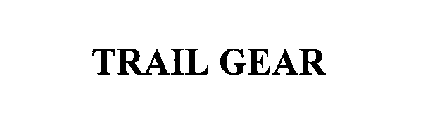  TRAIL GEAR