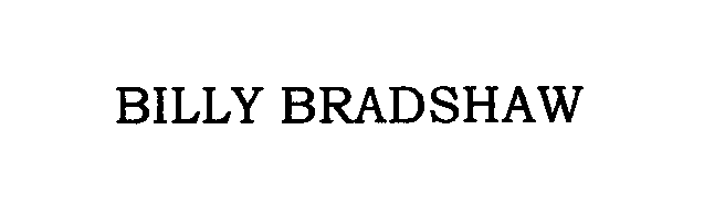 Trademark Logo BILLY BRADSHAW