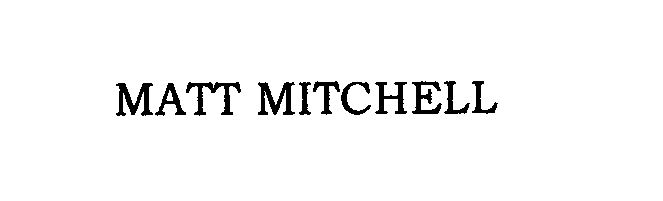  MATT MITCHELL