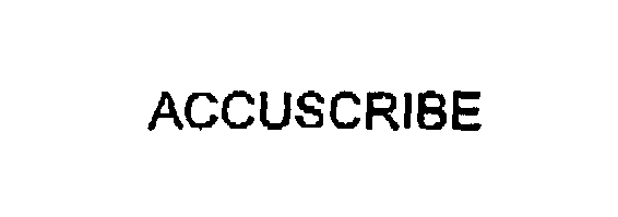 Trademark Logo ACCUSCRIBE