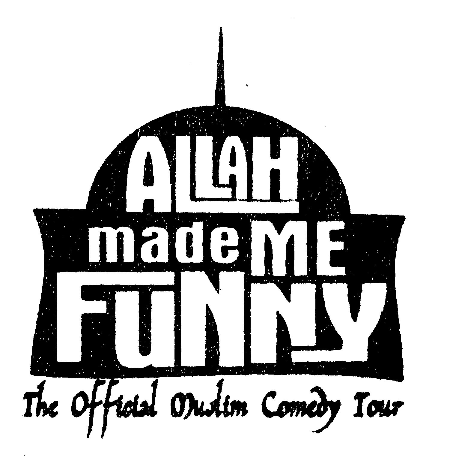 ALLAH MADE ME FUNNY THE OFFICIAL MUSLIM COMEDY TOUR - Moss, Bryant  