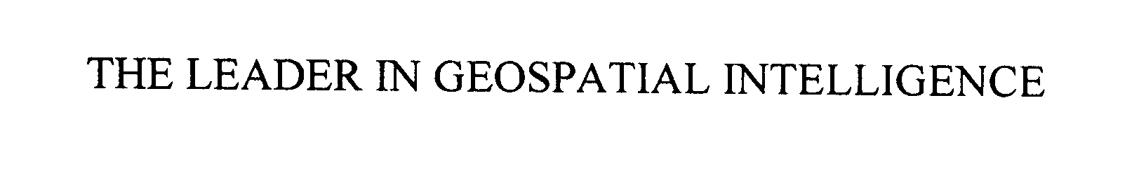 Trademark Logo THE LEADER IN GEOSPATIAL INTELLIGENCE