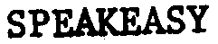 Trademark Logo SPEAKEASY