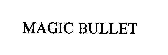 MAGIC BULLET