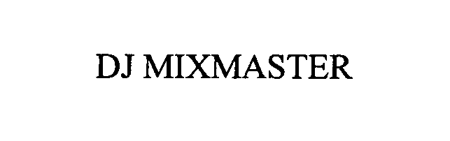  DJ MIXMASTER