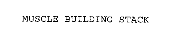 Trademark Logo MUSCLE BUILDING STACK
