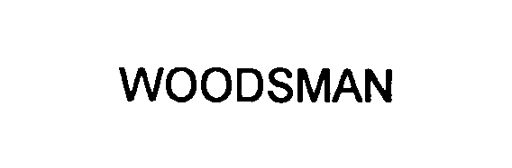 Trademark Logo WOODSMAN