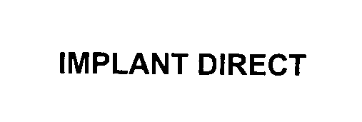 Trademark Logo IMPLANT DIRECT
