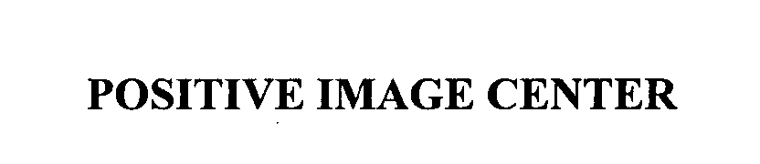  POSITIVE IMAGE CENTER