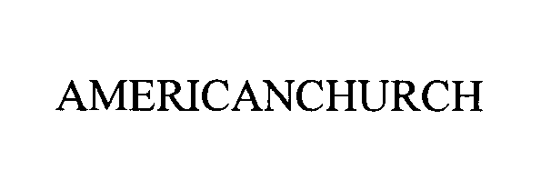 Trademark Logo AMERICANCHURCH