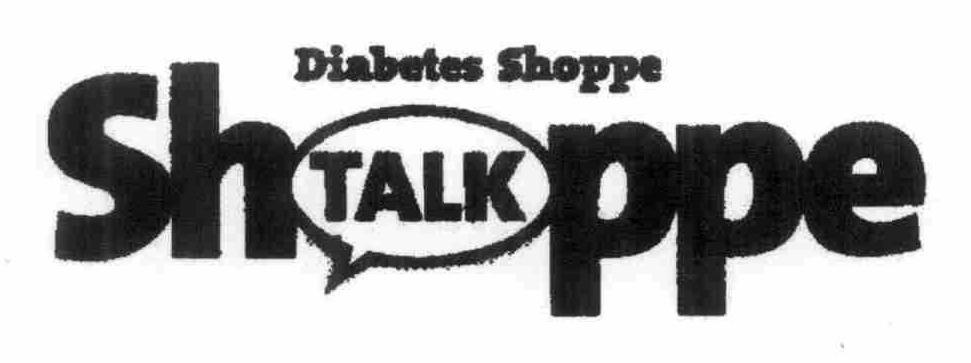  DIABETES SHOPPE SHOPPE TALK