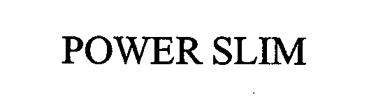 Trademark Logo POWER SLIM