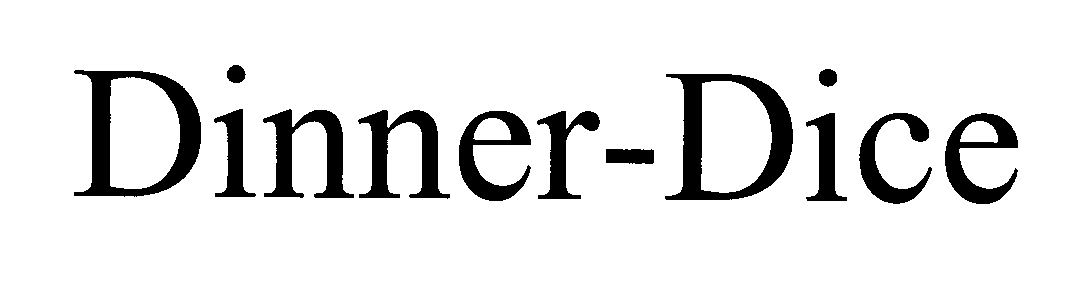 Trademark Logo DINNER-DICE