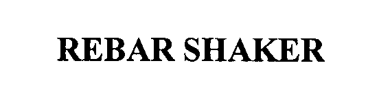 Trademark Logo REBAR SHAKER