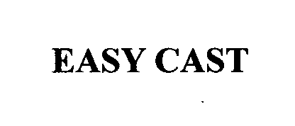 Trademark Logo EASY CAST