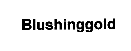 Trademark Logo BLUSHINGGOLD