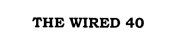 Trademark Logo THE WIRED 40