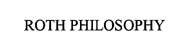 Trademark Logo ROTH PHILOSOPHY