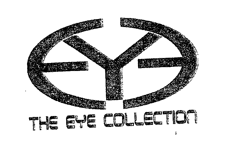 Trademark Logo EYE THE EYE COLLECTION