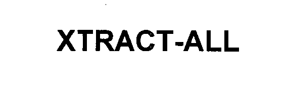 Trademark Logo XTRACT-ALL