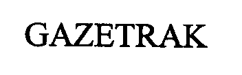 Trademark Logo GAZETRAK
