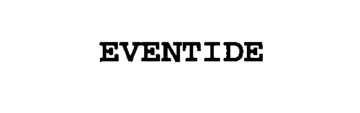 Trademark Logo EVENTIDE