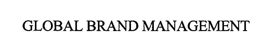 Trademark Logo GLOBAL BRAND MANAGEMENT