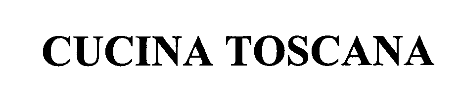 Trademark Logo CUCINA TOSCANA