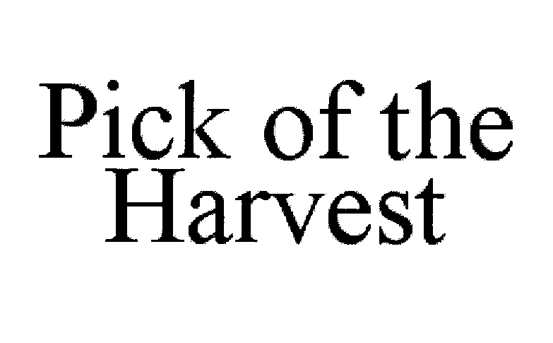 PICK OF THE HARVEST