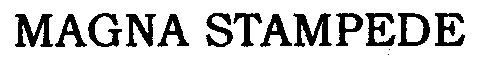 Trademark Logo MAGNA STAMPEDE